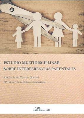 ESTUDIO MULTIDISCIPLINAR SOBRE INTERFERENCIAS PARENTALES | 9788413241159