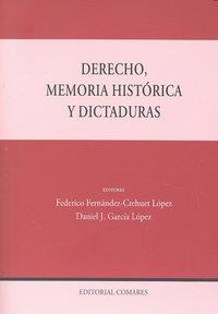 DERECHO, MEMORIA HISTORICA Y DICTADURAS | 9788498366235 | FERNANDEZ-CREHUET, F. / GARCIA LOPEZ, D.