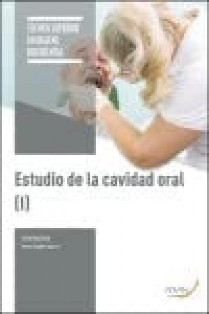 ESTUDIO DE LA CAVIDAD ORAL (I) | 9788418116551 | OGALLAR AGUIRRE, TERESA / CORTÉS CALURANO, LOURDES