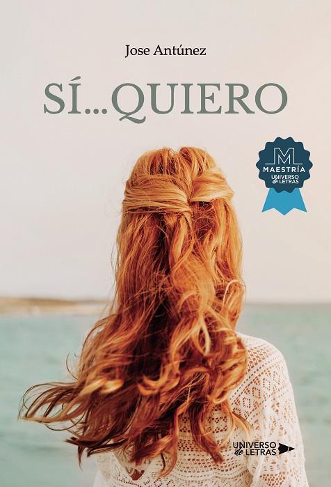 SÍ QUIERO | 9788418674044 | ANTÚNEZ, JOSE