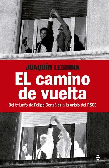 CAMINO DE VUELTA, EL | 9788499703244 | LEGUINA HERRÁN, JOAQUÍN