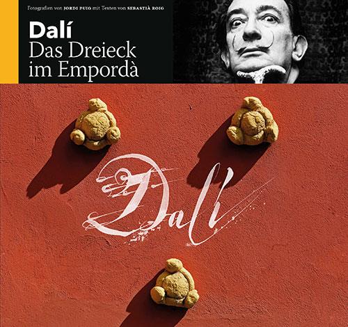 DALÍ, EL TRIANGLE DE L’EMPORDÀ [ED. ALEMANY] | 9788484787341 | ROIG CASAMITJANA, SEBASTIÀ/PUIG CASTELLANO, JORDI