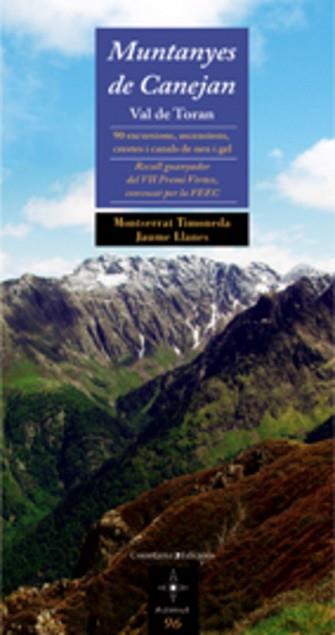 MUNTANYES DE CANEJAN. VAL DE TORAN | 9788497913249 | TIMONEDA MORERA, MONTSERRAT / LLANES BORDES, JAUME