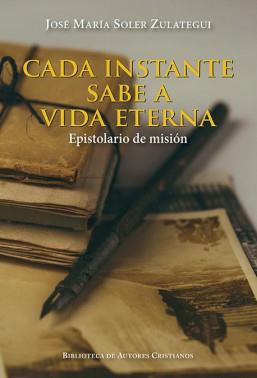 CADA INSTANTE SABE A VIDA ETERNA | 9788422020929 | SOLER, JOSÉ MARÍA