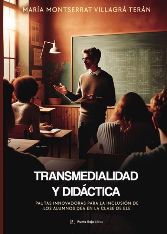 TRANSMEDIALIDAD Y DIDÁCTICA | 9788412936209 | VILLAGRÁ TERÁN, MARÍA MONTSERRAT