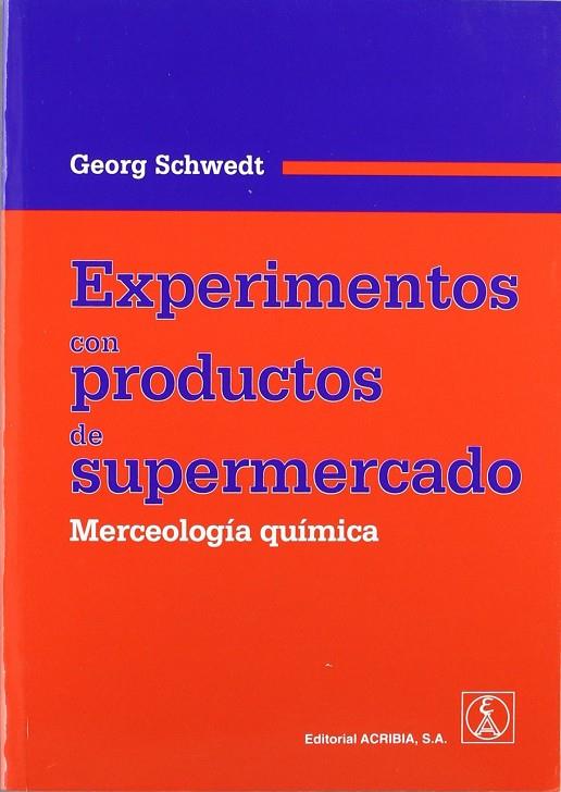 EXPERIMIENTOS CON PRODUCTOS DE SUPERMERCADO | 9788420011233 | SCHWEDT, GEORG