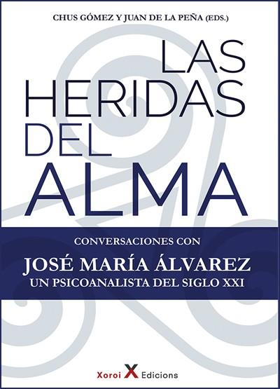 HERIDAS DEL ALMA, LAS | 9788412559279 | GÓMEZ, CHUS / DE LA PEÑA, JUAN
