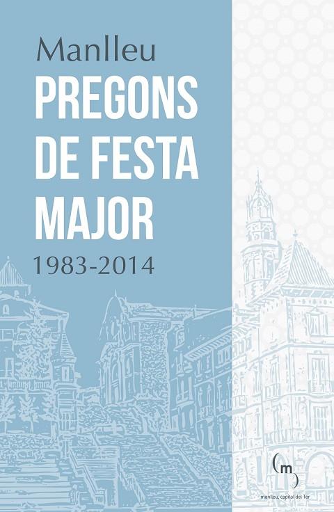 MANLLEU PREGONS DE FESTA MAJOR 1983 - 2014 | 9999900002430