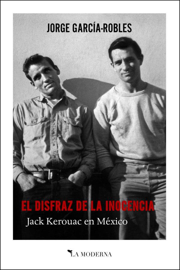 DISFRAZ DE LA INOCENCIA, EL | 9788412092110 | GARCÍA-ROBLES, JORGE