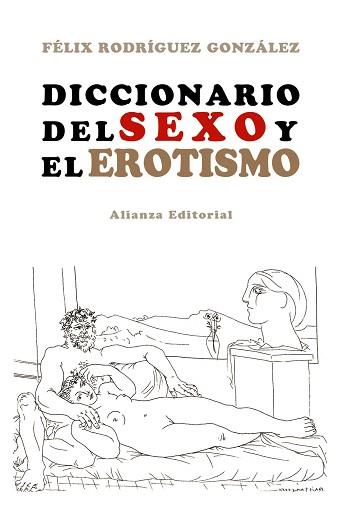 DICCIONARIO DEL SEXO Y EL EROTISMO | 9788420653112 | RODRÍGUEZ, FÉLIX