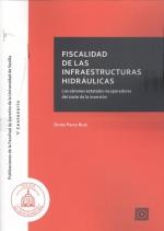 FISCALIDAD DE LA INFRAESTRUCTURAS HIDRAULICAS CANONES ESTA | 9788413690308 | PARRA RUIZ, GINES