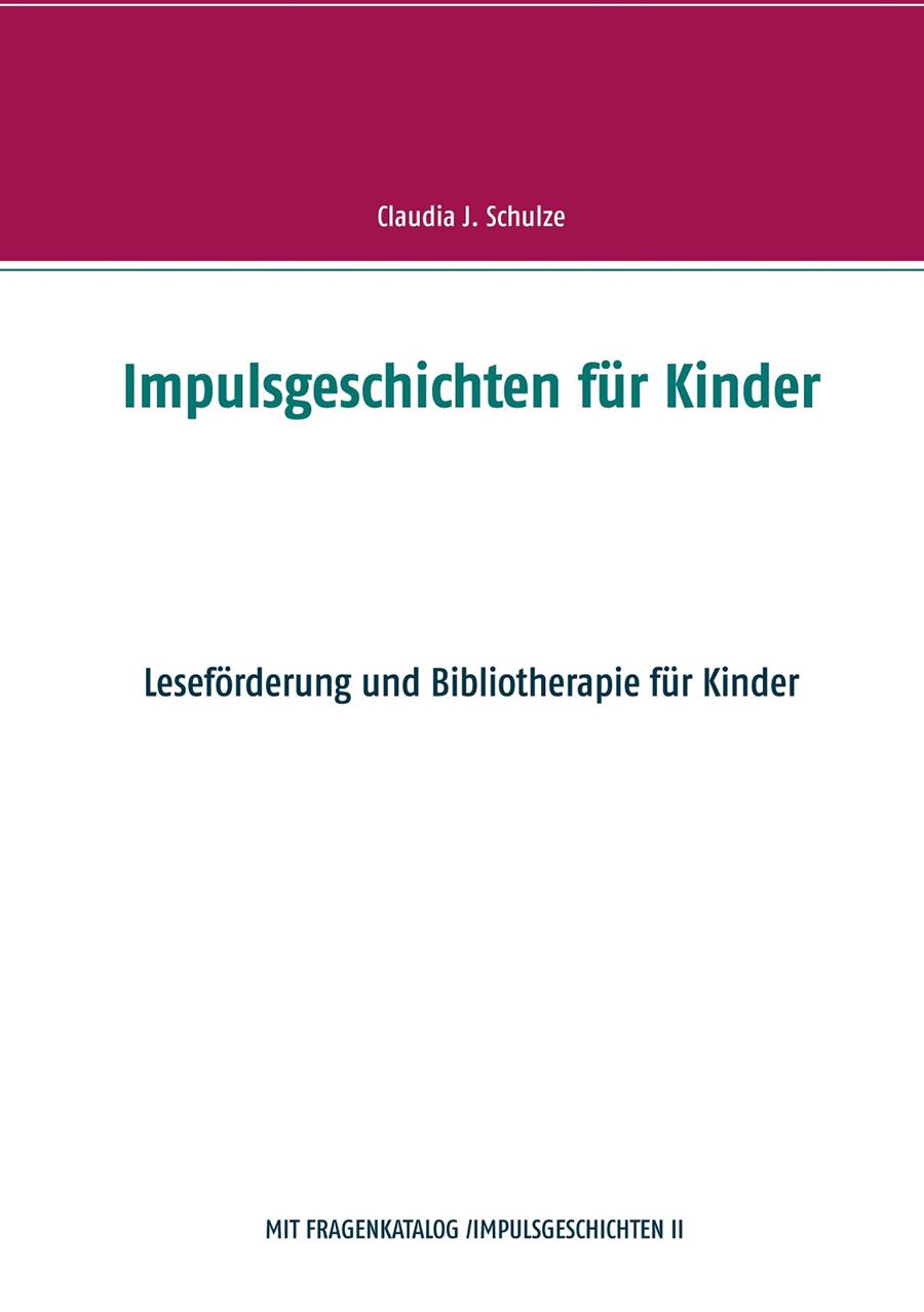 IMPULSGESCHICHTEN | 9783748192732 | SCHULZE, CLAUDIA J.