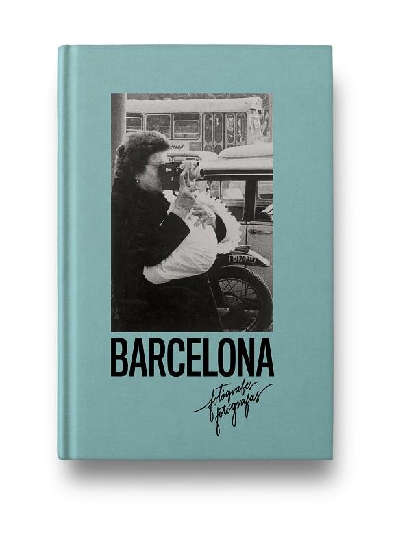 FOTÓGRAFAS DE BARCELONA | 9788417769437 | SEGURA, ISABEL