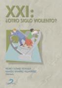 XXI ¿OTRO SIGLO VIOLENTO? | 9788479786922 | GOMEZ BOSQUE, PEDRO