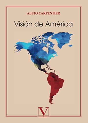VISIÓN DE AMÉRICA | 9788413370323 | CARPENTIER, ALEJO