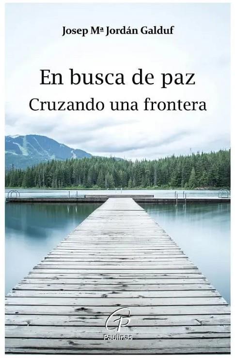 EN BUSCA DE PAZ | 9788419408624 | JORDAN GALDUF, JOSEP MARIA