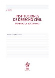 INSTITUCIONES DE DERECHO CIVIL DERECHO DE SUCESIONES 5ª EDICIÓN | 9788411308175 | BLASCO GASCÓ, FRANCISCO DE PAULA