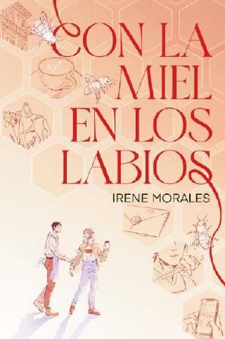 CON LA MIEL EN LOS LABIOS | 9788410085995 | MORALES, IRENE