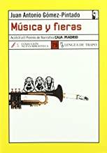 MUSICA Y FIERAS | 9788496080096 | GOMEZ PINTADO, JUAN ANTONIO