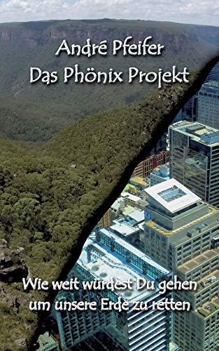 DAS PHÖNIX PROJEKT | 9783735720658 | PFEIFER, ANDRE