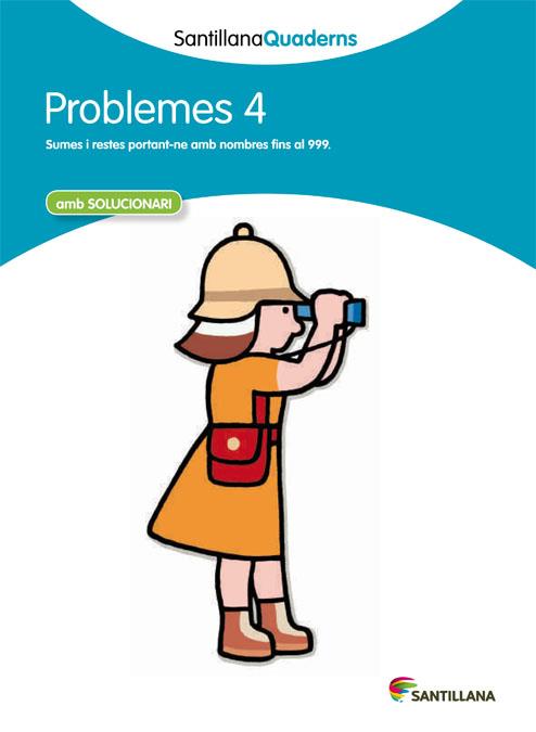 SANTILLANA QUADERNS PROBLEMES 04 | 9788468013992 | DIVERSOS AUTORS