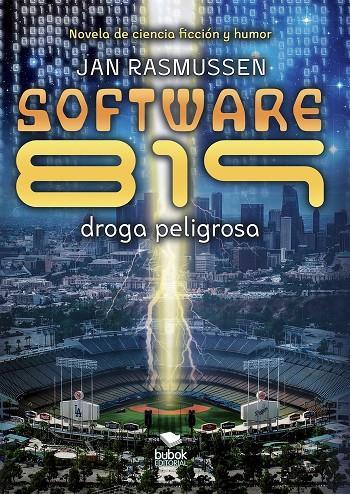 SOFTWARE 819 - DROGA PELIGROSA | 9788468565767 | RASMUSSEN, JAN