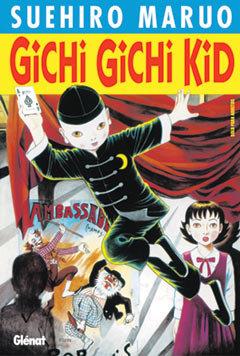 GICHI GICHI KID | 9788484497189 | MARUO, SUEHIRO