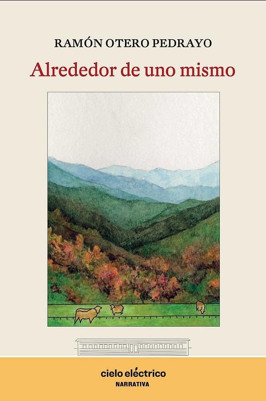 ALREDEDOR DE UNO MISMO | 9788412519181 | OTERO PEDRAYO, RAMÓN