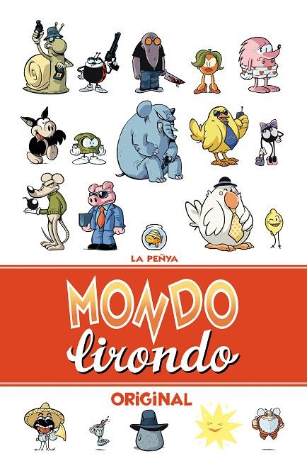 MONDO LIRONDO ORIGINAL | 9788416251063 | LA PEÑYA