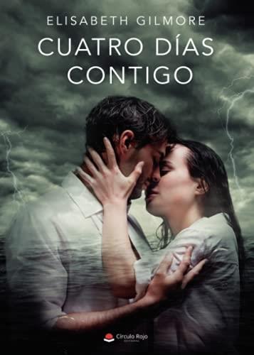 CUATRO DÍAS CONTIGO | 9788413980157 | GILMORE, ELISABETH