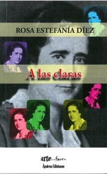 A LAS CLARAS | 9788417182564 | ESTEFANÍA DÍEZ, ROSA