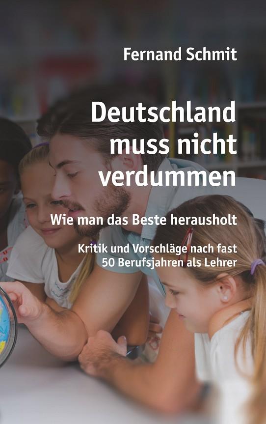 DEUTSCHLAND MUSS NICHT VERDUMMEN | 9783751918237 | SCHMIT, FERNAND