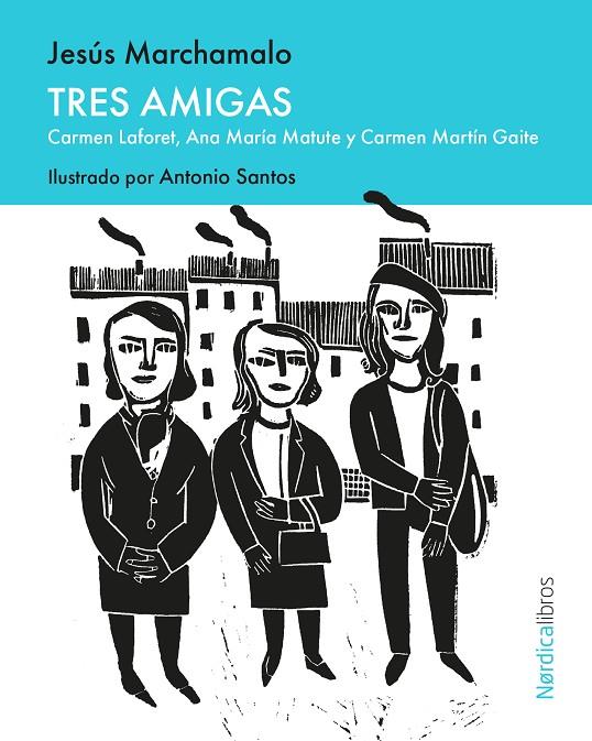 TRES AMIGAS | 9791387922344 | MARCHAMALO, JESUS