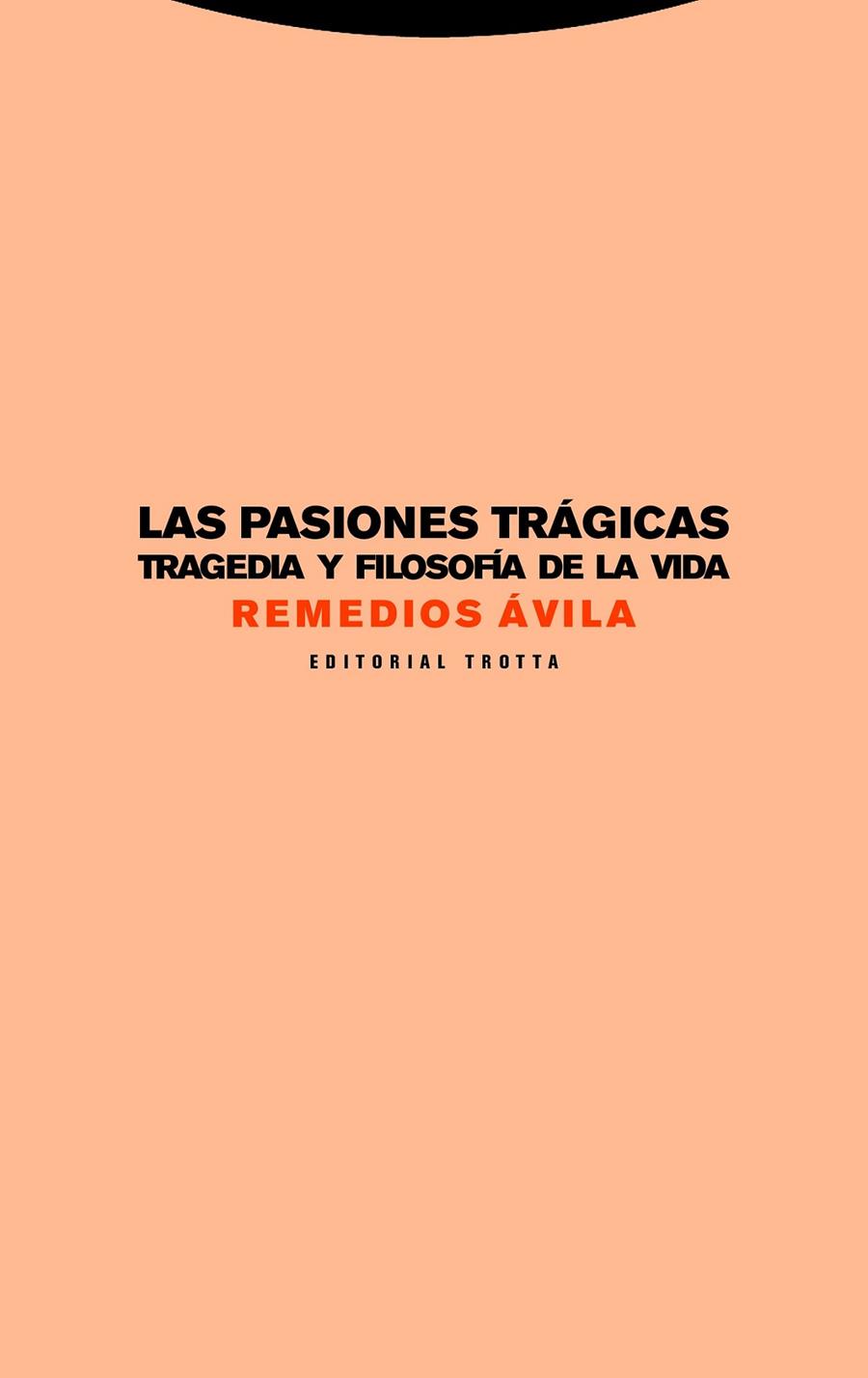 PASIONES TRÁGICAS, LAS | 9788498797589 | AVILA CRESPO, REMEDIOS