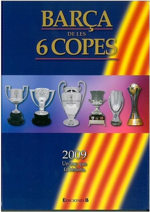 BARÇA DE LES 6 COPES | 9788466645072 | BARÇA