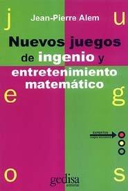 NUEVOS JUEGOS DE INGENIO Y ENTRETENIMIENTO MATEMATICO | 9788474322026 | ALEM, JEAN-PIERRE