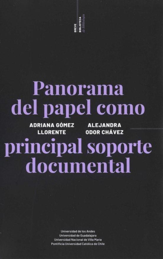 PANORAMA DEL PAPEL COMO PRINCIPAL SOPORTE DOCUMENT | 9789587981995 | GÓMEZ LLORENTE, ADRIANA