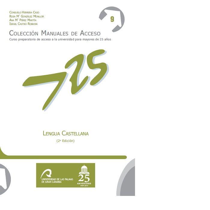 LENGUA CASTELLANA | 9788490421482 | HERRERA CASO, CONSUELO / GONZÁLEZ MONLLOR, ROSA Mª / PÉREZ MARTÍN, ANA MARÍA / CASTRO ROBAINA, ISRAE