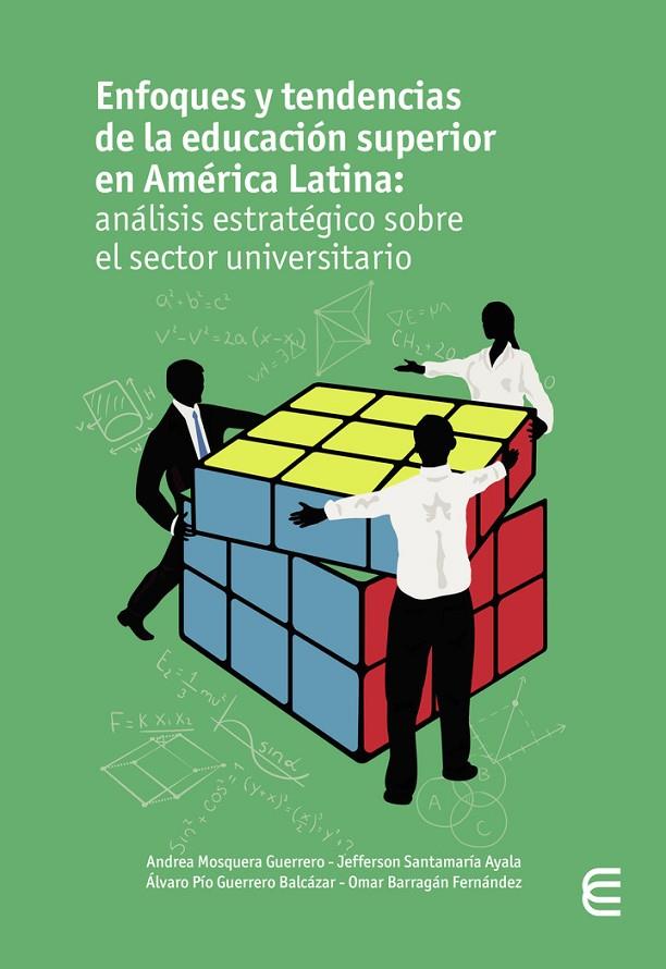 ENFOQUES Y TENDENCIAS DE LA EDUCACIÓN SUPERIOR EN AMÉRICA LATINA | 9789587604900 | DAVID HERRERA, JESÚS