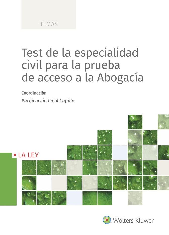 TEST DE LA ESPECIALIDAD CIVIL PARA LA PRUEBA DE ACCESO A LA ABOGACÍA | 9788490208786 | PUJOL CAPILLA, PURIFICACIÓN