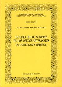 ESTUDIO DE LOS NOMBRES DE LOS OFICIOS ARTESANALES EN CASTELLANO | 9788433820228 | MARTÍNEZ MELÉNDEZ, Mª. C.
