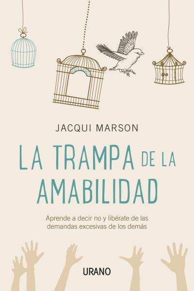 TRAMPA DE LA AMABILIDAD, LA | 9788479538552 | MARSON, JACQUI