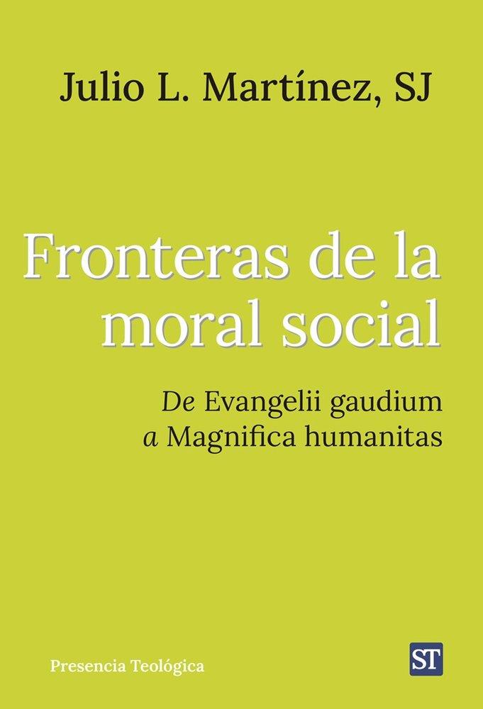 FRONTERAS DE LA MORAL SOCIAL | 9788429333077 | MARTINEZ MARTINEZ, JULIO LUIS
