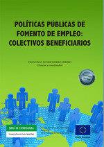 POLITICAS PUBLICAS DE FOMENTO DE EMPLEO : COLECTIVOS BENEFICIARIOS | 9788413777887 | HIERRO HIERRO, FRANCISCO JAVIER