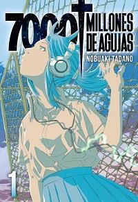 7000 MILLONES DE AGUJAS 01 | 9788494580666 | TADANO, NOBUAKI