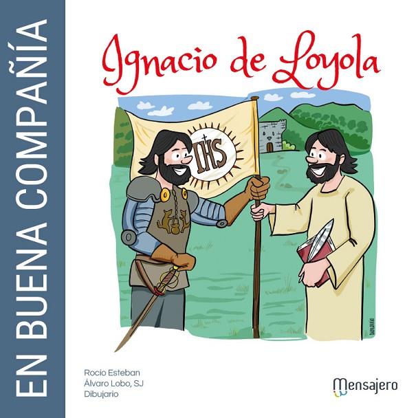 EN BUENA COMPAÑIA IGNACIO DE LOYOLA | 9788427143159 | ALVARO LOBO