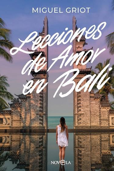 LECCIONES DE AMOR EN BALI | 9788410940932 | GRIOT, MIGUEL