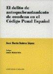 DELITO DE AUTOQUEBRANTAMIENTO DE CONDENA EN EL CÓDIGO PENAL ESPAÑOL, EL | 9788484440635 | SUAREZ LOPEZ, JOSE MARIA