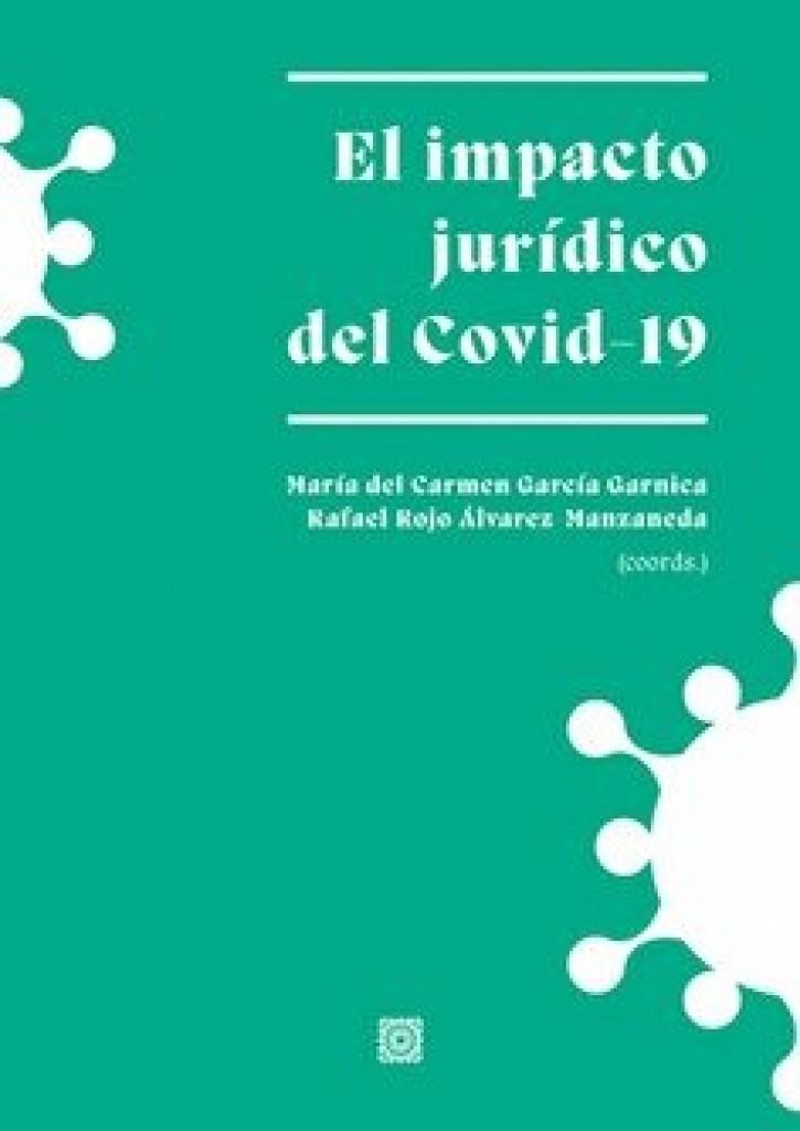 IMPACTO JURIDICO DEL COVID 19, EL | 9788413691121