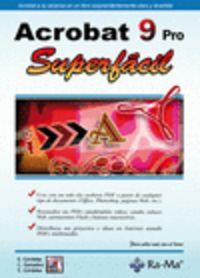 ACROBAT 9 PRO : SUPERFACIL | 9788478979516 | CORDOBA, E. / GONZALEZ, C. / CORDOBA, C.